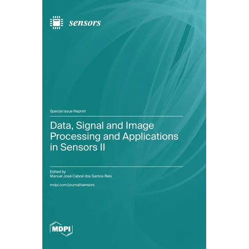 Data, Signal and Image Processing and Applications in Sensors II