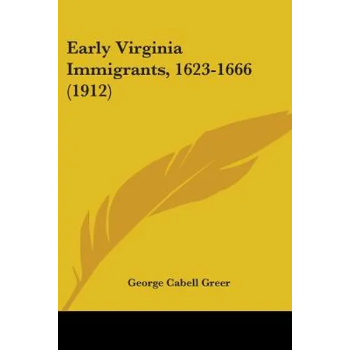 Early Virginia Immigrants, 1623-1666 (1912)