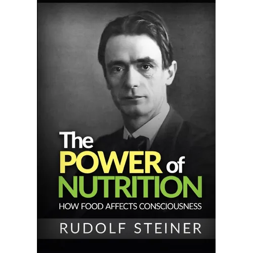 The Power of Nutrition - How Food Affects Consciousness