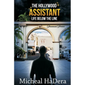 The Hollywood Assistant: Life Below The Line