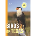 Birds of Texas: A Timber Press Field Guide