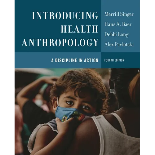 Introducing Health Anthropology: A Discipline in Action