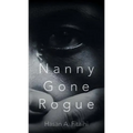 Nanny Gone Rogue