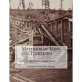 Methods of Mine Timbering