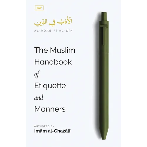 The Muslim Handbook of Etiquette and Manners