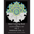 Adult Coloring Book with Color by Number or Not: Mandalas, Volume 1