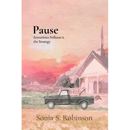Pause: Sometimes Stillness is the Strategy