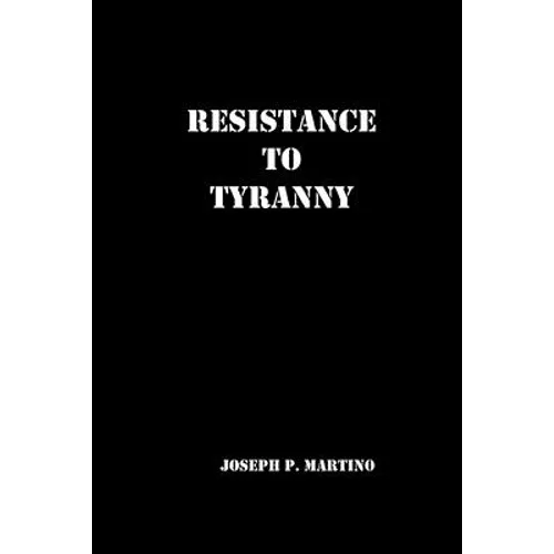 Resistance to Tyranny: A Primer