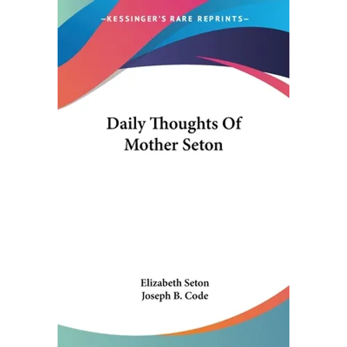 Daily Thoughts Of Mother Seton