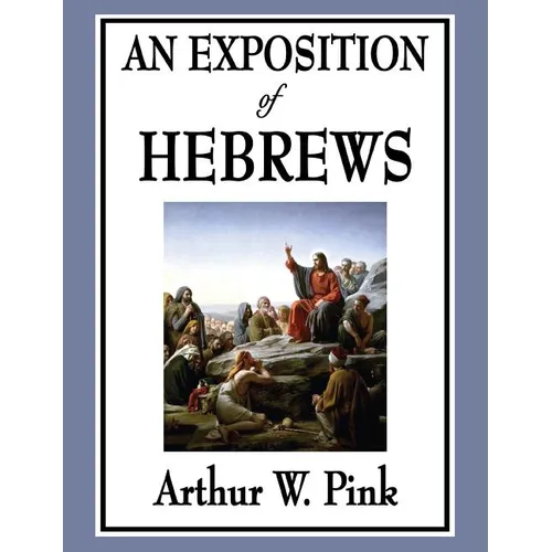 An Exposition of Hebrews