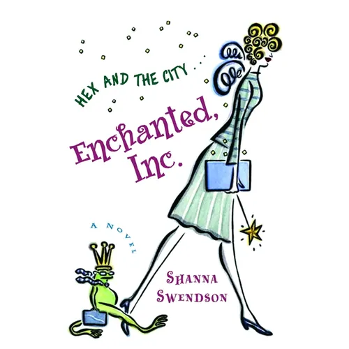 Enchanted, Inc.: Enchanted Inc., Book 1