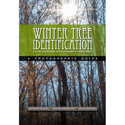 Winter Tree Indentification for the Southern Appalachians and Piedmont
