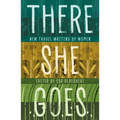 There She Goes: New Travel Writing by Women
