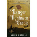 Danger at Dunhaven Castle