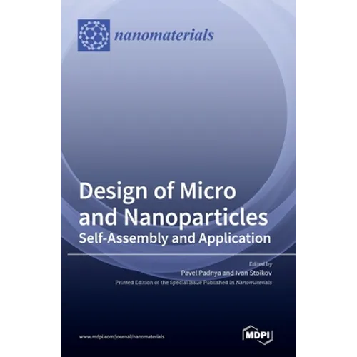Design of Micro- and Nanoparticles: Self-Assembly and Application