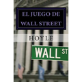 El juego de Wall Street: y cómo jugarlo con éxito
