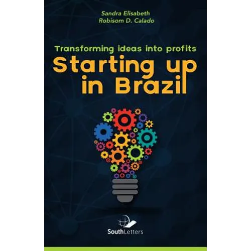 Transforming Ideas into Profit: Starting up in Brazil