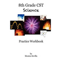 8th Grade CST Science Practice Workbook