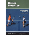 Killer Doubles: Strategies and tactics for better tennis