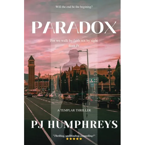 Paradox: For we walk by faith not by sight