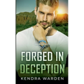 Forged in Deception