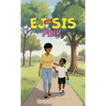 EJ and Sis, Pink