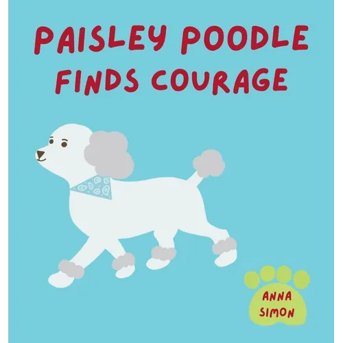 Paisley Poodle Finds Courage