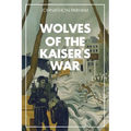 The Wolves of the Kaiser's War