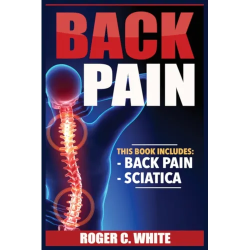 Back Pain: Back Pain, Sciatica