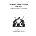 Smyslov's Best Games of Chess