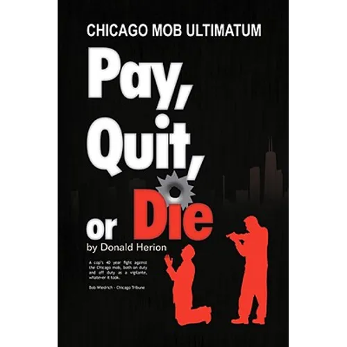 Pay, Quit, or Die