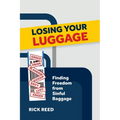 Losing Your Luggage: Finding Freedom from Sinful Baggage