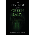 The Revenge of the Green Lady