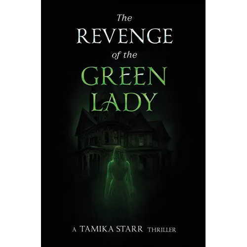 The Revenge of the Green Lady