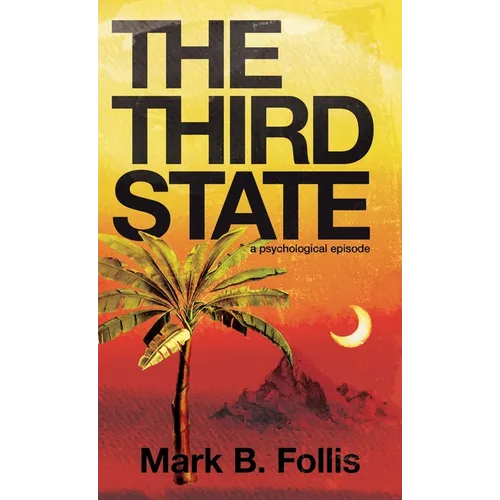 The Third State: a psychological episode