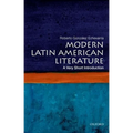 Modern Latin American Literature: A Very Short Introduction