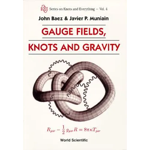 Gauge Fields, Knots & Gravity (V4)