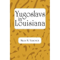 Yugoslavs in Louisiana
