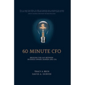 60 Minute CFO: Bridging the Gap Between Business Owner, Banker, and CPA