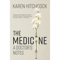 The Medicine: A Doctor's Notes