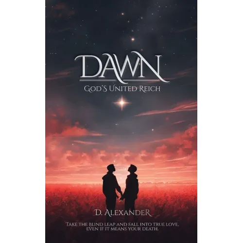 Dawn: God's United Reich