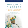 Aging Well with Diabetes: A 10-Point Action Plan for Older Adults