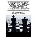Assertive Black...Puzzled White: A Black Perspective on Assertive Behavior