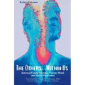 The Others Within Us: Internal Family Systems, Porous Mind, and Spirit Possession