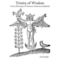 Trinity of Wisdom, Truth, Philosophy, & Hermetic Alchemical Qabalah