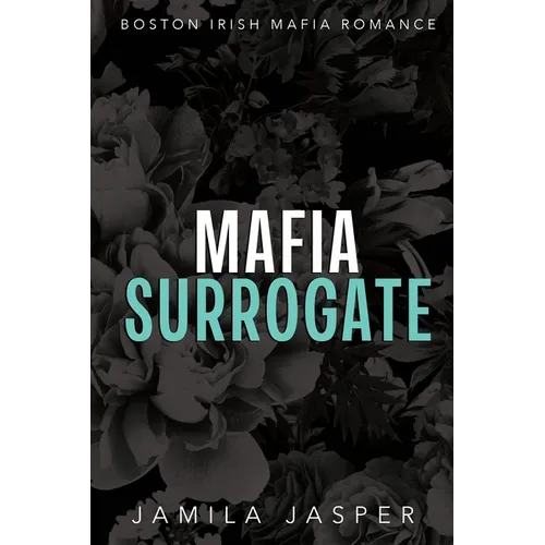 Mafia Surrogate: BWWM Dark Mafia Romance
