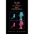 Slim and the Notorious Mrs. Churchill