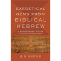 Exegetical Gems from Biblical Hebrew