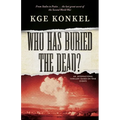 Who Has Buried the Dead