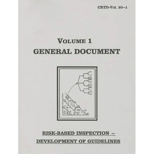 Risk-Based Inspection Development of Guidelines, General Document